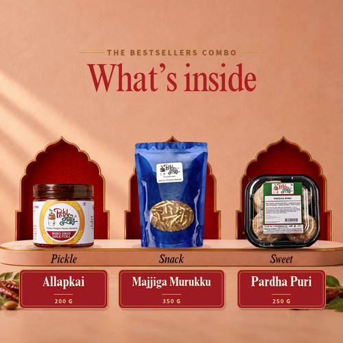 What's inside the Bestsellers Combo: Allapkai pickle 200 g, Majjiga Murukku 350 g, Pardha Puri 250 g